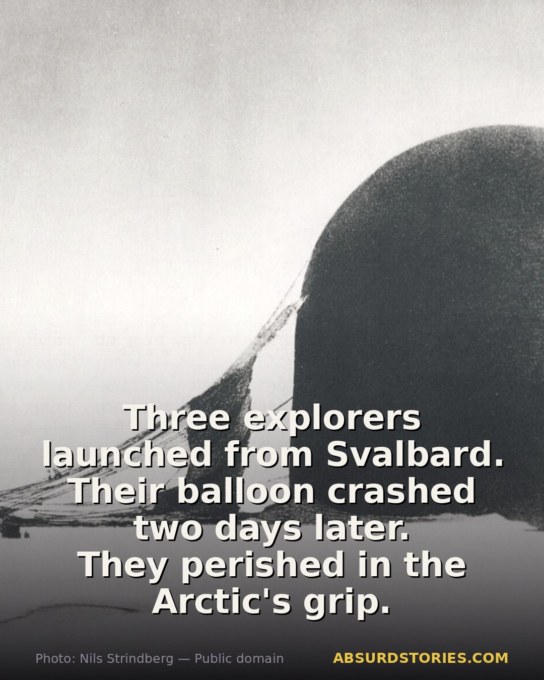 The tragic fate of Andrée's Arctic balloon expedition
