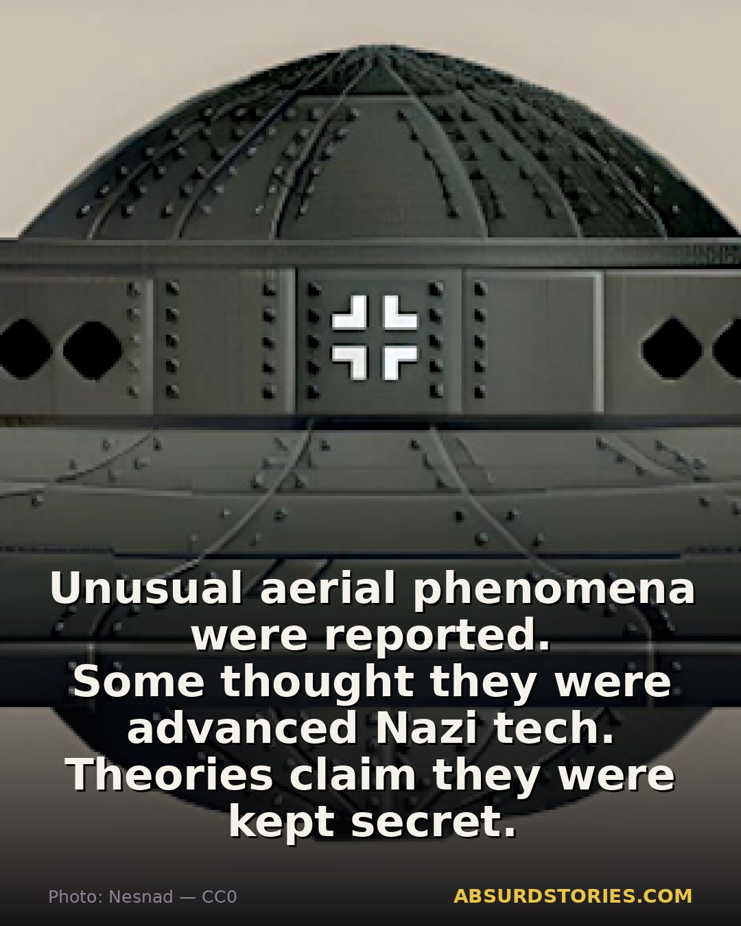 Could Nazi Germany Have Built UFOs?